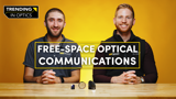 Free-Space Optical Communication – TRENDING IN OPTICS: EPISODE 6